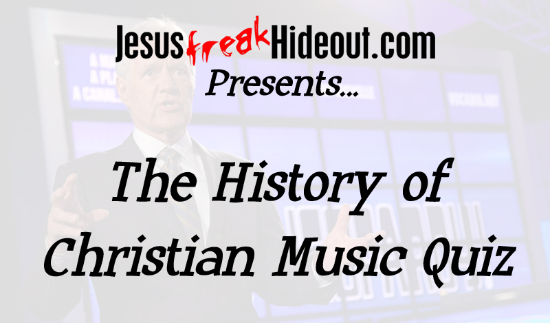 The History Of Christian Music Quiz - Quiz